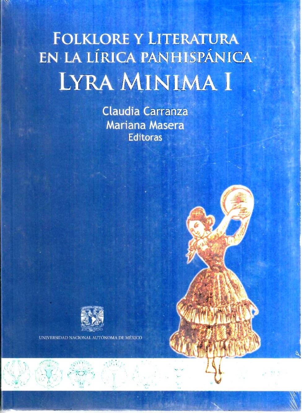 Folklore y literatura en la lírica panhispánica Lyra Mínima I